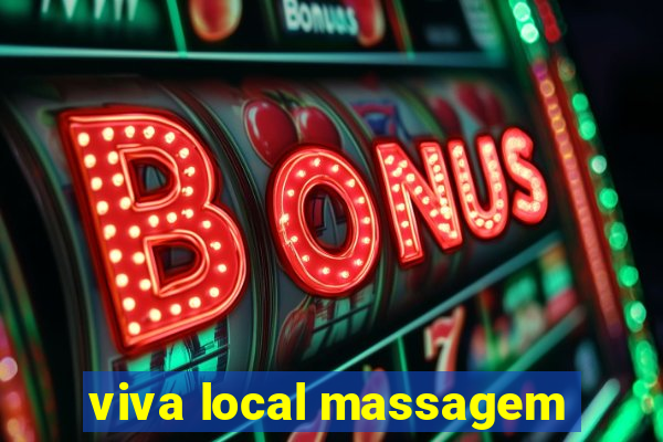 viva local massagem